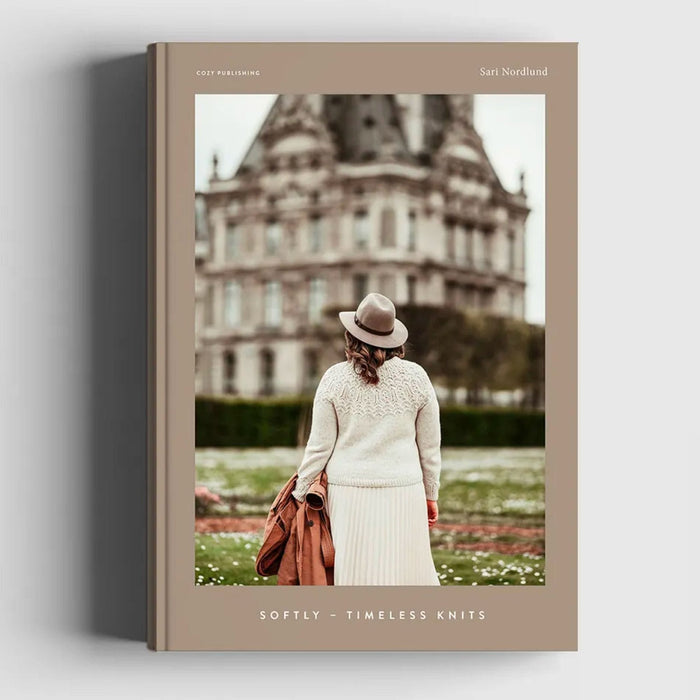 Softly- Timeless Knits by Sari Nordlund