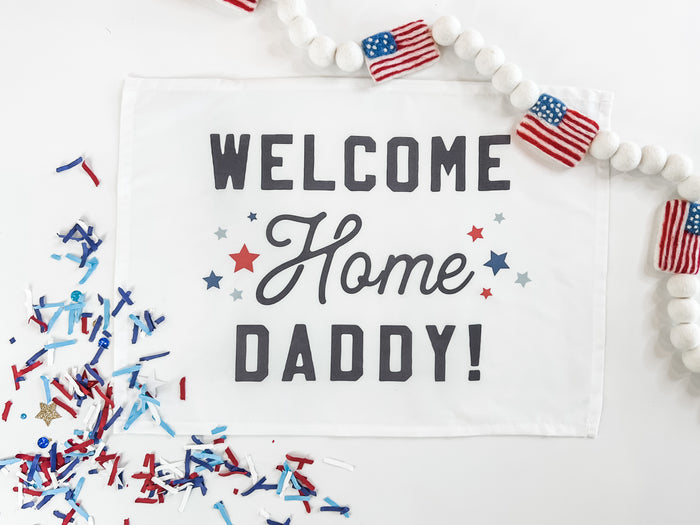 Welcome Home Daddy Banner