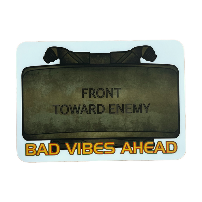 Bad Vibes Ahead Sticker