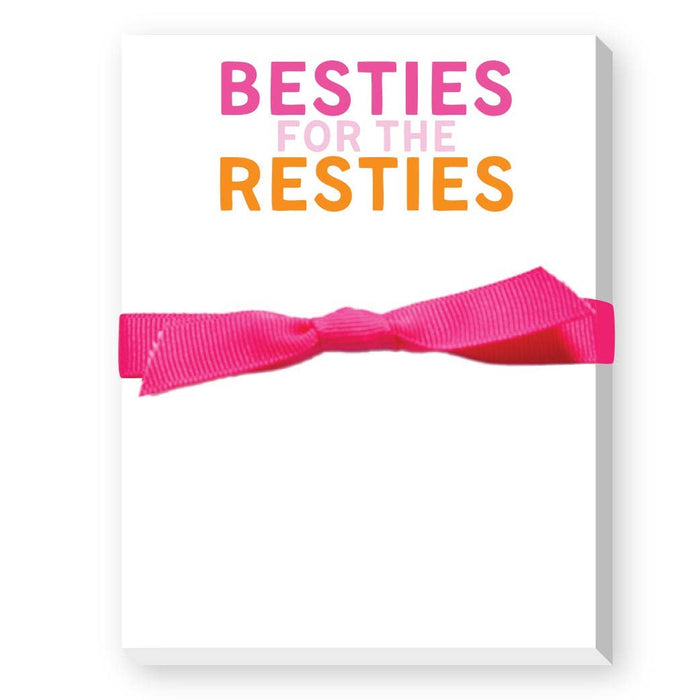 Besties for the Resties Notepad