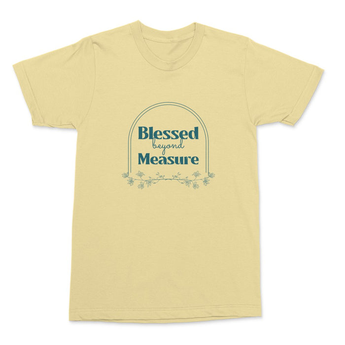 Blessed Beyond Measure Shirt