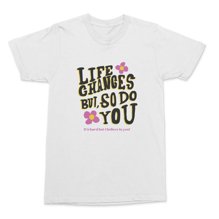 But So Do You Shirt