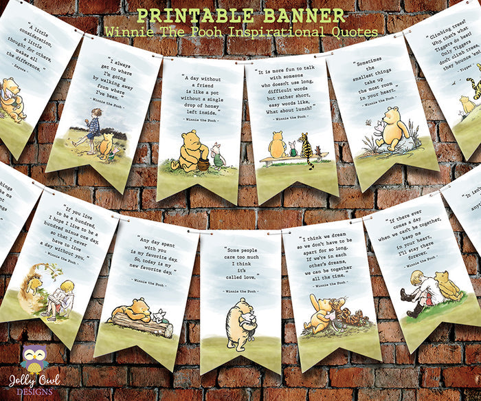 Classic Winnie The Pooh Inspirational Quotes Printable Banner Decoration - For Baby Shower or Birthday