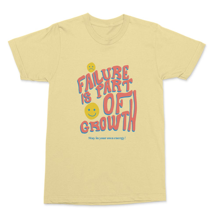 Failure Is Part Of Growth Shirt