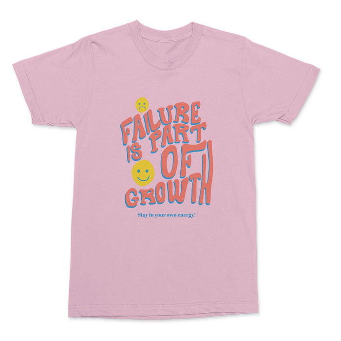 Failure Is Part Of Growth Shirt
