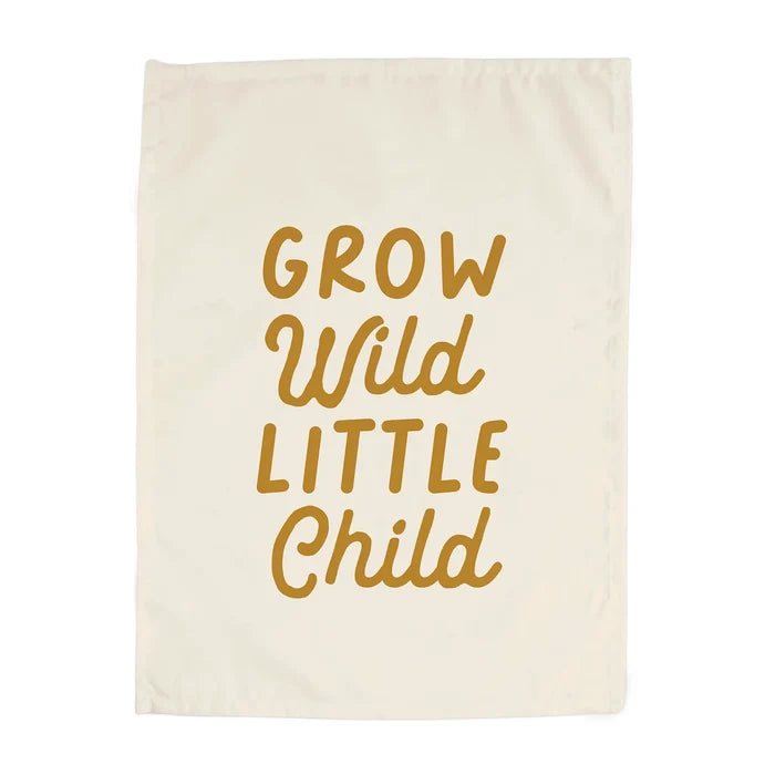 Grow Wild Little Child Banner