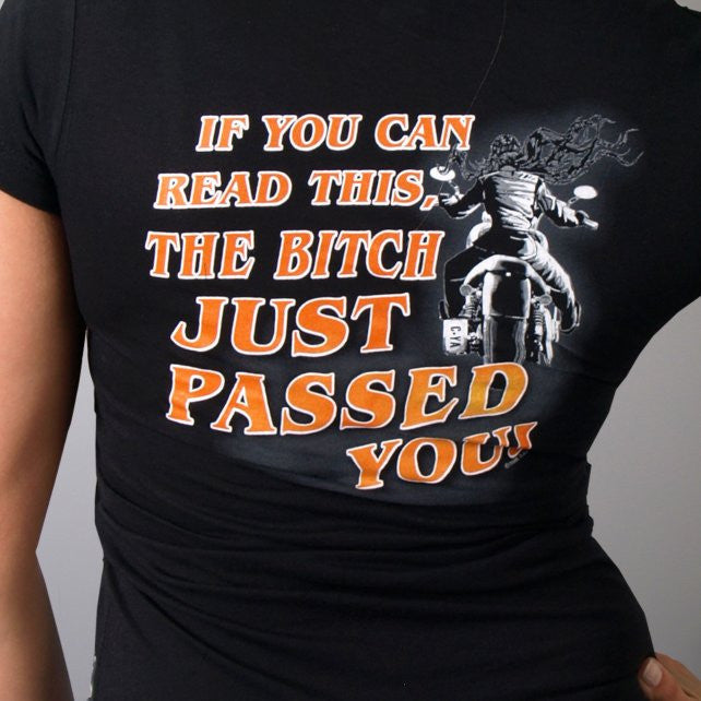 Hot Leathers The Bitch Just Passed You Ladies Tee