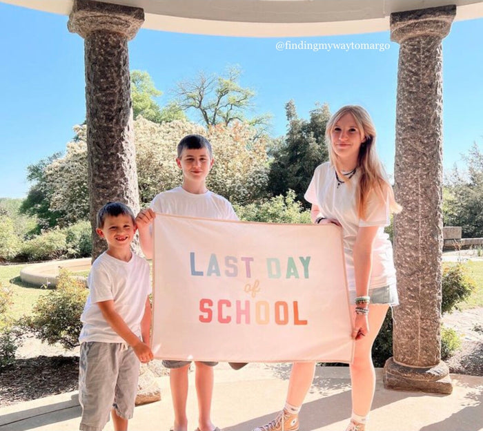 Last Day of School Banner