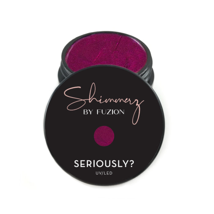 Seriously? | Fuzion Shimmerz 8g / 15g Jar