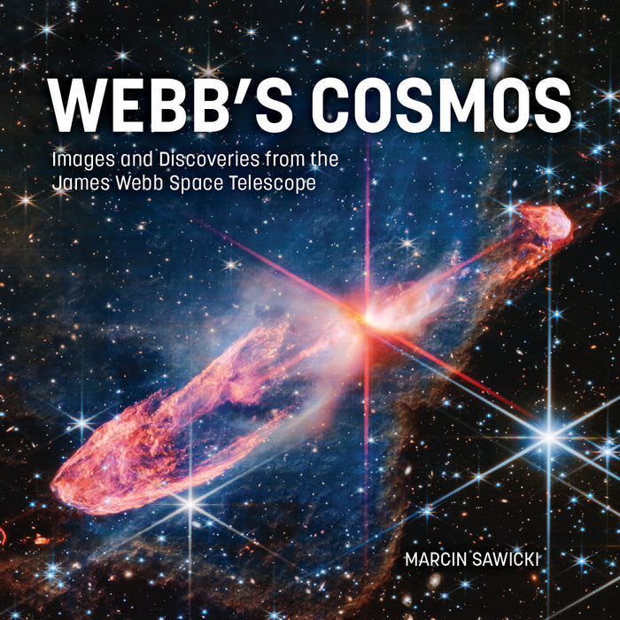 Webb's Cosmos : Images and Discoveries from the James Webb Space Telescope Firefly
