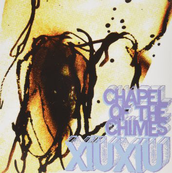 Xiu Xiu ‎– Chapel Of The Chimes 12"