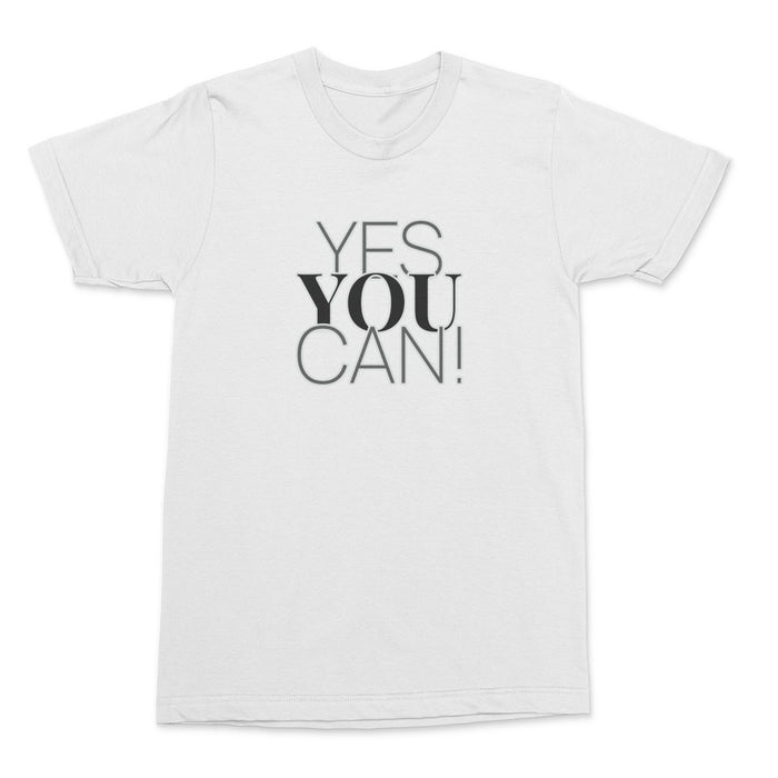 Yes You Can Shirt