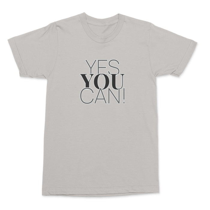 Yes You Can Shirt