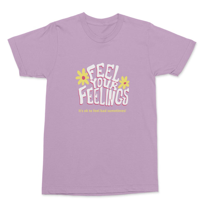 Your Feeling Shirt